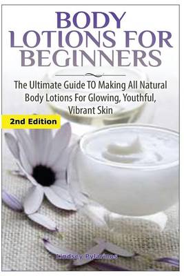 Book cover for Body Lotions For Beginners