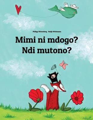 Book cover for Mimi ni mdogo? Ndi mutono?