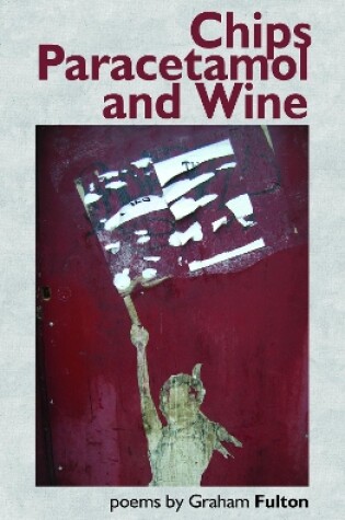 Cover of Chips, Paracetamol and Wine