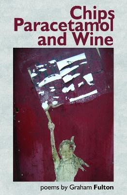 Book cover for Chips, Paracetamol and Wine