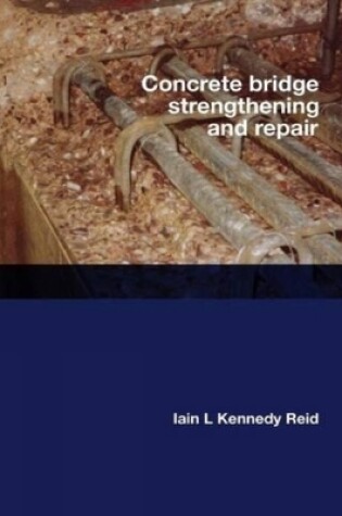 Cover of Concrete Bridge Strengthening and Repair