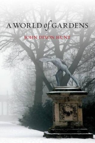 Cover of A World of Gardens