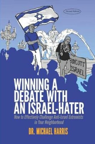 Cover of Winning a Debate with an Israel-Hater