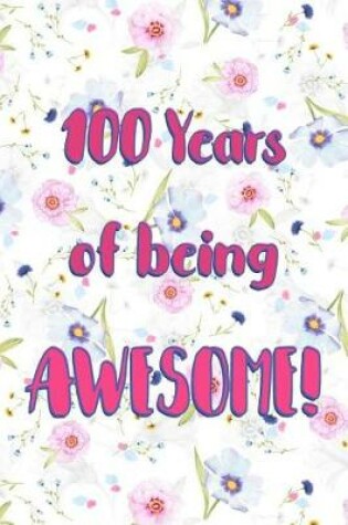 Cover of 100 Years Of Being Awesome