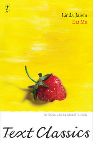 Cover of Eat Me: Text Classics