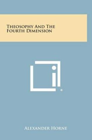 Cover of Theosophy and the Fourth Dimension