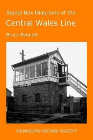 Cover of Signal Box Diagrams of the Central Wales Line