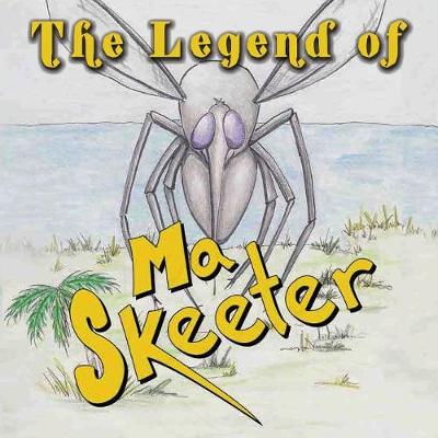 Cover of The Legend of Ma Skeeter