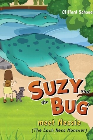 Cover of Suzy and the Bug meet Nessie