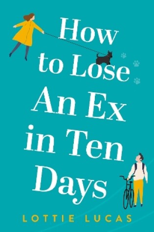 Cover of How to Lose an Ex in Ten Days