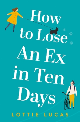 Book cover for How to Lose an Ex in Ten Days