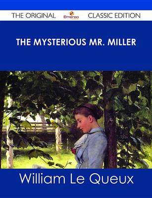 Book cover for The Mysterious Mr. Miller - The Original Classic Edition