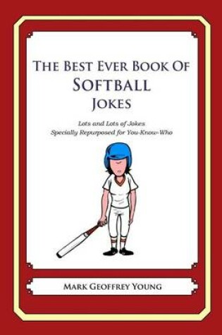 Cover of The Best Ever Book of Softball Jokes