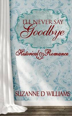 Book cover for I'll Never Say Goodbye