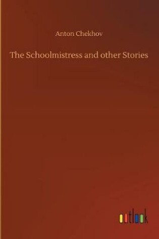 Cover of The Schoolmistress and other Stories