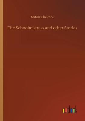 Book cover for The Schoolmistress and other Stories