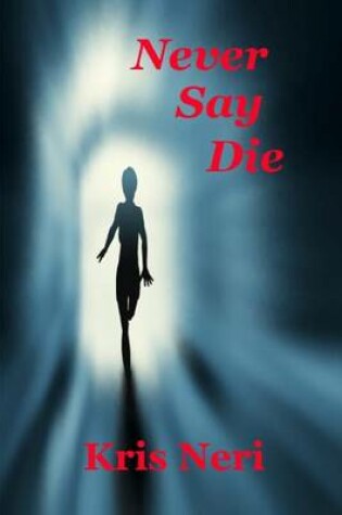 Cover of Never Say Die