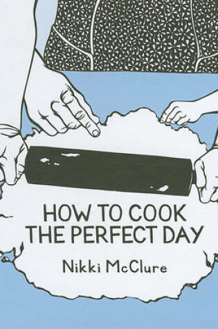 Cover of How To Cook The Perfect Day