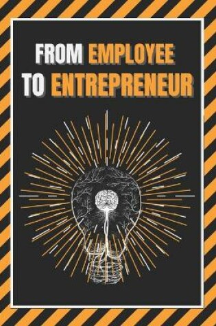 Cover of From Employee to Entrepreneur