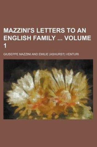 Cover of Mazzini's Letters to an English Family Volume 1