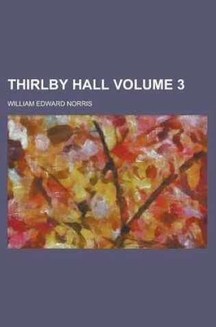 Cover of Thirlby Hall Volume 3