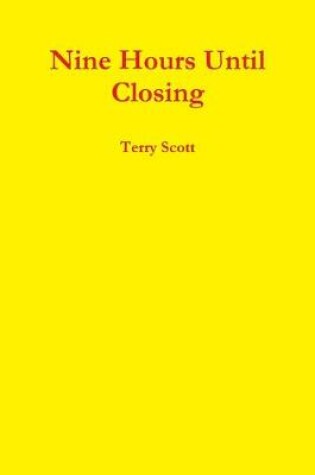 Cover of Nine Hours Until Closing