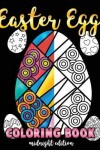 Book cover for Easter Egg Coloring Book Midnight Edition