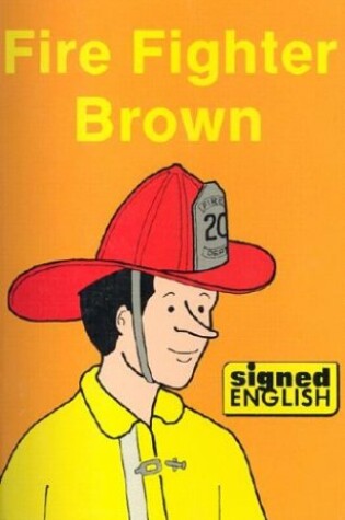 Cover of Fire Fighter Brown