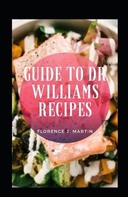 Book cover for Guide To Dr Williams Recipes