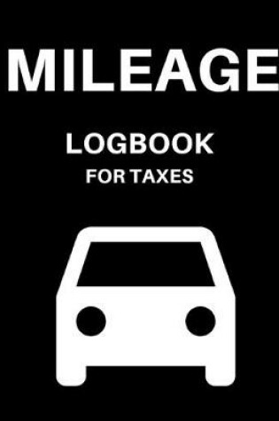 Cover of Mileage Log for Taxes