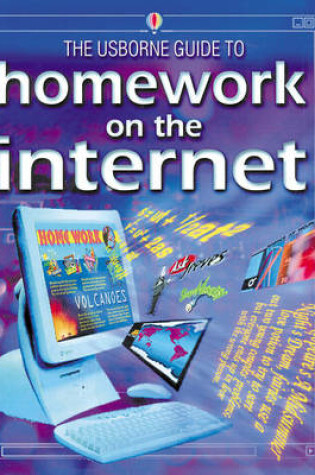 Cover of The Usborne Guide to Homework on the Internet