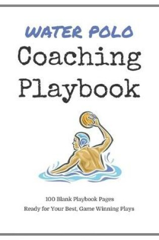 Cover of Water Polo Coaching Playbook