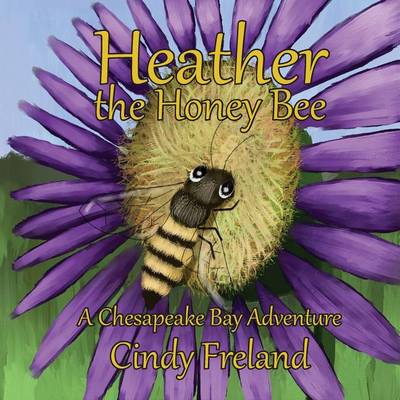 Cover of Heather the Honey Bee