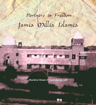 Book cover for Partners In Freedom: Jamia Millia Islamia