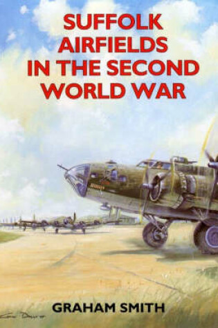 Cover of Suffolk Airfields in the Second World War