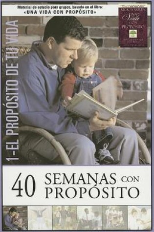 Cover of 40 Semanas Con Propsito, Volume 1 Kit