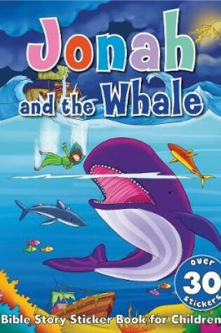 Cover of Bible Story Sticker Book for Children: Jonah and the Whale