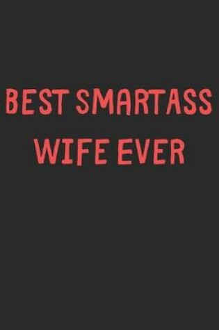 Cover of Best SmartAss Wife Ever