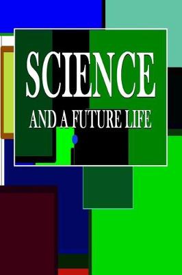 Book cover for Science and a Future Life