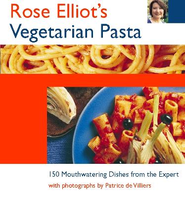 Book cover for Rose Elliot’s Vegetarian Pasta