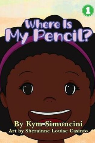 Cover of Where Is My Pencil?