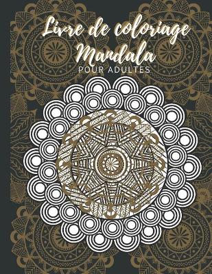 Book cover for Livre de coloriage Mandala pour adultes