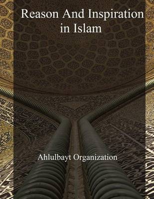 Book cover for Reason and Inspiration in Islam