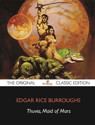 Book cover for Thuvia, Maid of Mars - The Original Classic Edition