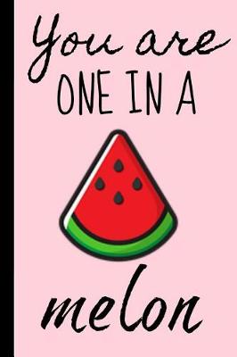 Book cover for You Are One in a Melon
