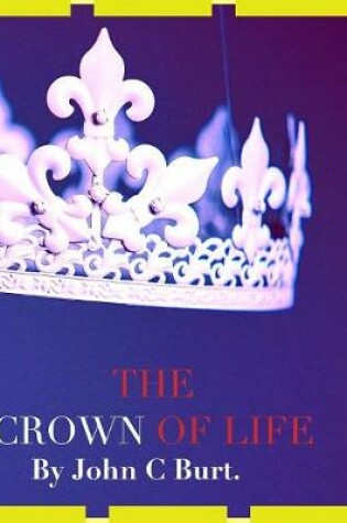 Cover of The CROWN OF LIFE.