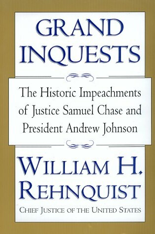 Cover of Grand Inquests: the Historic Impeachments of Justice Samuel Chase and President Andrew Johnson
