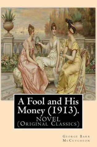 Cover of A Fool and His Money (1913). by