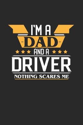 Book cover for I'm a Dad and a Driver Nothing Scares Me