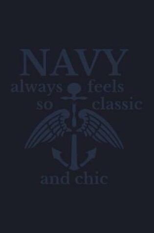 Cover of Navy Always Feels So Classic and Chic